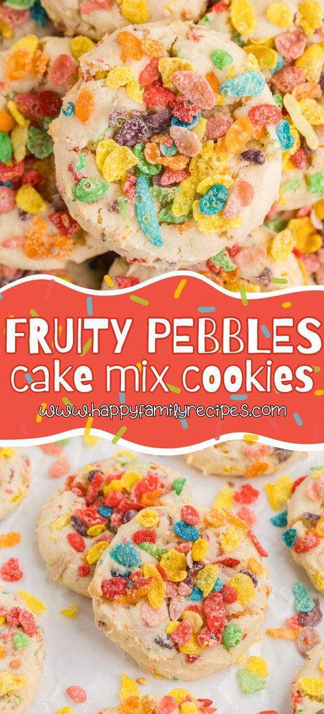 Fruity Pebbles Cake Mix Cookies Fruity Pebble Cookies Recipes, Fruity Pebbles Cookies Cake Mixes, Cereal Cookies Recipes, Fruity Pebble Cake, Fruity Pebbles Cake, Fruity Pebbles Cookies, Pebbles Cake, Happy Family Recipe, Fruity Pebble Cookies