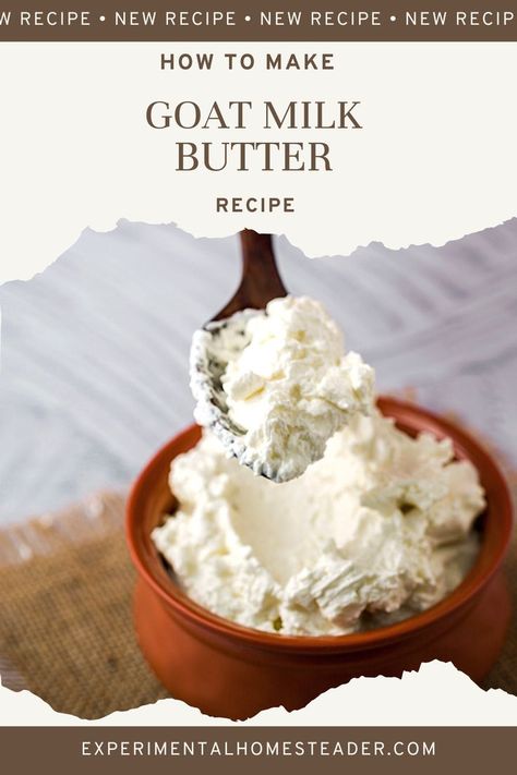 Goat Milk Butter How To Make, Goat Cheese Making, Pasturized Milk How To, Raw Goat Milk Recipes, Things To Do With Goat Milk, Things To Make With Goat Milk, Homesteading Cooking, Goat Milk Butter, Goat Products