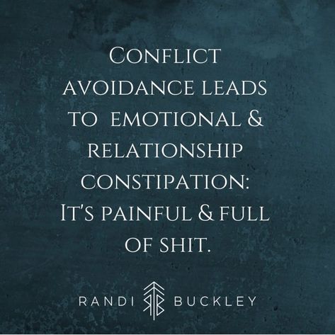 Conflict avoidance = constipation Quotes About Conflict Resolution, If You Avoid Conflict To Keep The Peace, Avoiding Conflict Quotes, Conflict Avoidance, Conflict Quotes, Avoiding Conflict, Family Healing, Keep The Peace, Conflict Resolution