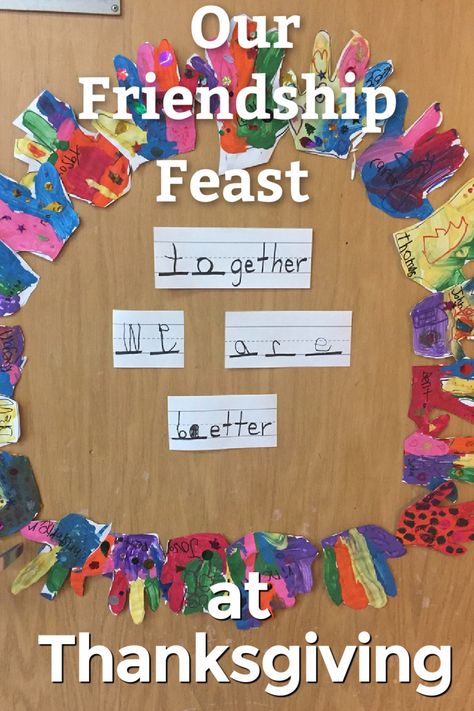 Thanksgiving Ideas Classroom, Thanksgiving Family Activities Preschool, Preschool Thanksgiving Feast Ideas, Friendsgiving First Grade, Friendsgiving Ideas For Preschool, Friendship Feast Preschool, Friendship Feast Kindergarten, Preschool Friendsgiving Ideas, Thankful Classroom Activities