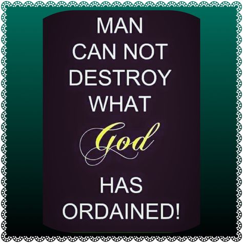 Man Cannot Destroy what God has Ordained Faith Pictures, Christian Poems, God's Plans, Serve God, The Lord Is Good, Spiritual Thoughts, Learning To Trust, Special Quotes, Gods Grace