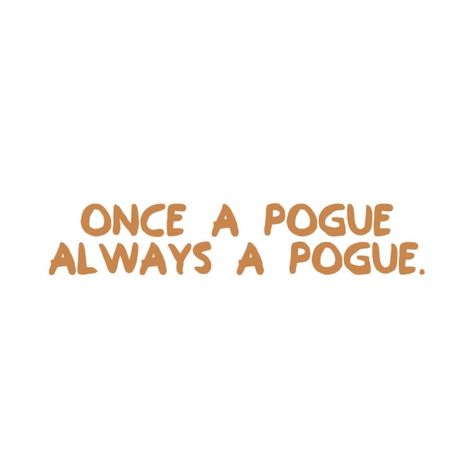 Once A Pogue Always A Pogue, Grades Quotes, Banks Aesthetic, Bank Quotes, Widget Pictures, Outer Banks Shirt, Les Pogues, Beachy Theme, Storybook Characters