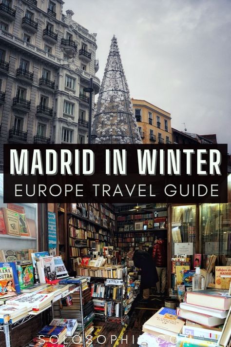 Madrid Spain Winter, Madrid In December, Madrid Spain Winter Outfits, Madrid In Winter, Madrid Winter, Spain Winter, Madrid Aesthetic, All About Spain, Best Bucket List