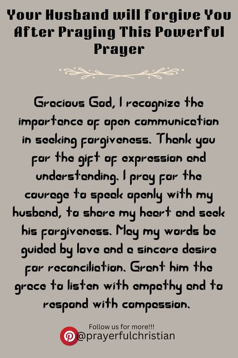 This prayer us a prayer for forgiveness. Your husband will forgive you after this prayer. Prayer of forgiveness Communication Marriage, Divine Partner, Wife Prayer, Blessing Prayers, Forgiveness Prayer, Future Husband Prayer, Marriage Journal, Bible Verses About Relationships, Prayer For My Marriage