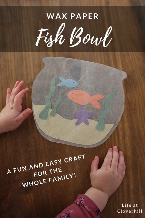 wax-paper-fish-bowl-pin-it Fishbowl Crafts Preschool, Crafts With Wax Paper, Fish Bowl Crafts, Fish Tank Craft, Fish Bowl Craft, Fish Crafts For Kids, Fishbowl Craft, Wax Paper Crafts, Sea Squirts