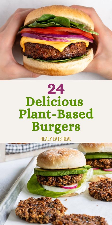 A collage showing a close-up of a person holding a plant-based burger above, and two plant-based burgers on a tray with text: "24 Delicious Plant-Based Burgers" and "Healy Eats Real." Vegan Burgers Recipes Plant Based, Vegan Smash Burger, Handheld Recipes, Lentil Mushroom Burger, Grain Free Bread Recipe, Veggie Burger Recipes, Protein Burger, Real Posts, Tandoori Recipes