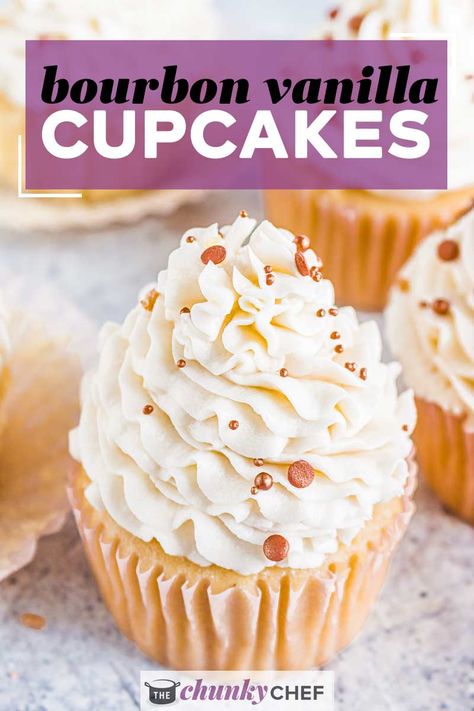 Boozy Cupcakes Recipes, Bourbon Cupcakes, Cooking With Bourbon, Alcoholic Cupcakes, Boozy Baking, Boozy Cupcakes, Fluffy Cupcakes, Chunky Chef, Vanilla Bourbon