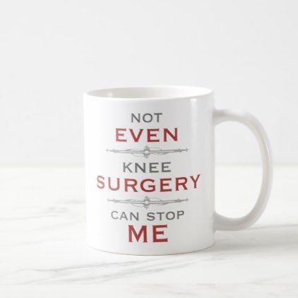 #Knee Surgery Humor Coffee Mug - #office #gifts #giftideas #business Surgery Humor, Surgery Recovery Gift, Healthy Food Habits, Cinnamon Essential Oil, Comfort Gifts, Knee Surgery, Heart Surgery, Large Coffee Mugs, Large Coffee