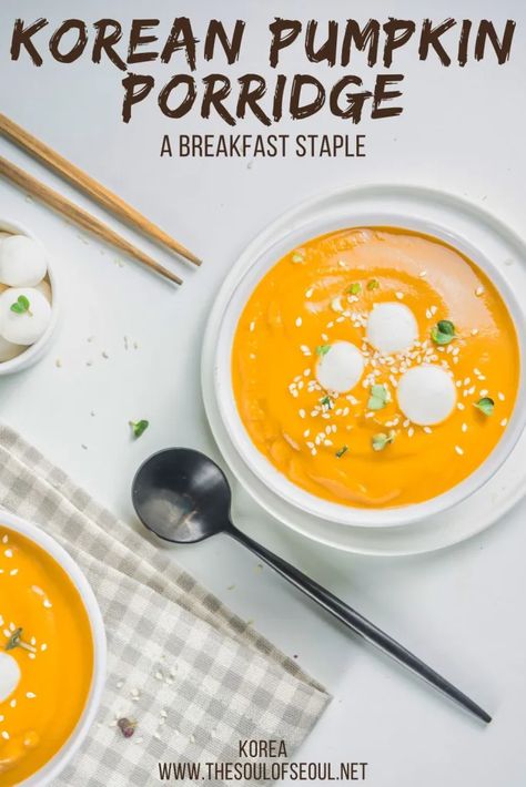 Korean Porridge Breakfast, Korean Pumpkin Soup, Korean Pumpkin Porridge, Pumpkin Porridge Korean, Korean Juk Rice Porridge, Korean Pumpkin Recipes, Korean Porridge Recipe, Japanese Porridge, Korean Breakfast Ideas