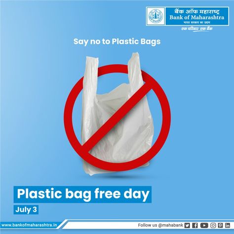 Let's Say No to Plastic Bags!!! Bank of Maharashtra requests everyone to minimize the use of Plastic Bags and prevent the pollution of our environment Let's Go Green!!! #BankofMaharashtra #mahabank #internationalPlasticBagFreeDay International Plastic Bag Free Day, Plastic Bag Free Day, Say No To Plastic Bags, Say No To Plastic, International Days, Use Of Plastic, Free Day, International Day, Plastic Bags