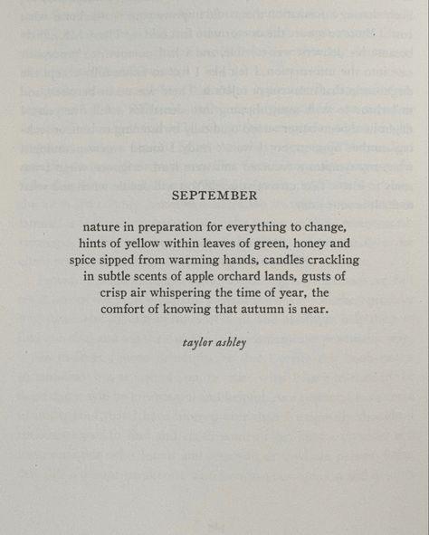 september poem 🕯️by taylor ashley #autumn #fall #poetry #poem #nature #cozy #aesthetic September Quotes Autumn, September Poem, Poem Nature, Fall Poetry, Autumn Poetry, September Quotes, Autumn Poems, Nature Poem, My Birthday Month