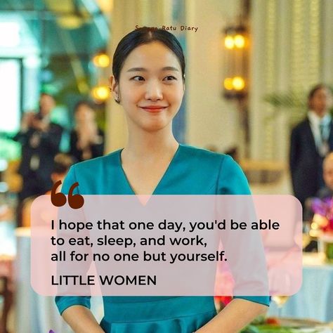 Happy International Women’s Day! 💖 Tag a fellow chingu who needs this reminder: You deserve a space to simply be yourself. And yes, all for no one but yourself! 🔎Songgo Ratu Diary, Korean Drama content creator, badass independent female lead, KDramas with mom, single woman, sisterhood, working wonder woman, Kim Go Eun Little Women kdrama quotes, women supporting women, IWD 2024 inspire inclusion #inspireinclusion Little Women Kdrama, Women Kdrama, Quotes Women, Kim Go Eun, Kdrama Quotes, Single Woman, International Women’s Day, Little Women, Woman’s Day