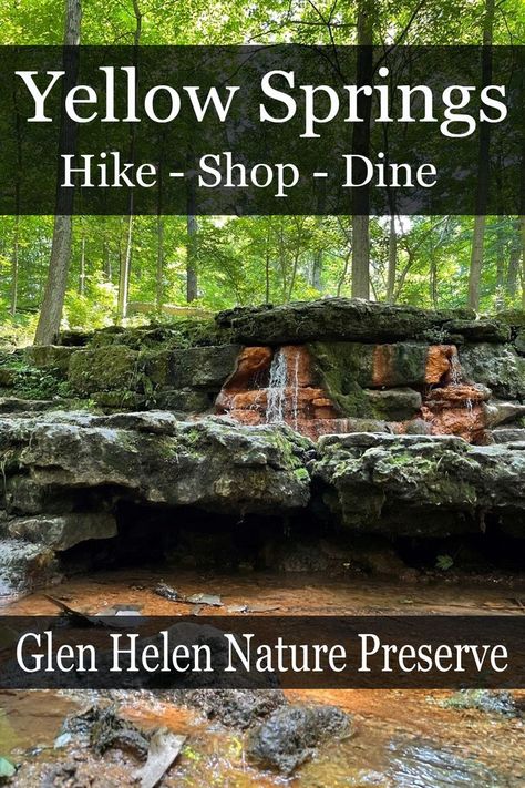 Yellow Springs Ohio Restaurants, Halcyon Hot Springs, Hikes Near Helen Ga, Bagby Hot Springs Oregon, Yellow Springs Ohio, Gold Bug Hot Springs Idaho, Ohio Hiking, Ohio Vacations, Glen Helen Nature Preserve