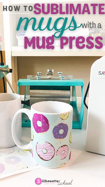 Sublimate Mugs, Vinyl Projects Silhouette, Silhouette School Blog, Make A Mug, Silhouette School, Silhouette Cameo Tutorials, Free Silhouette, Diy Mugs, Mug Press