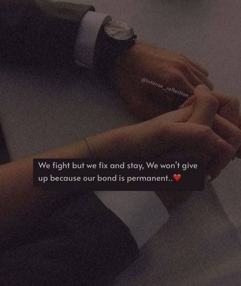 Quotes About Staying Together Couple, Love Bond Quotes Relationships, Quotes For Ending Relationships, Together We Are Stronger Quotes, I Love You Hubby My Husband, My Favourite Persons Quotes, Emotional Love Quotation, Our Bond Quotes, We Fix We Stay