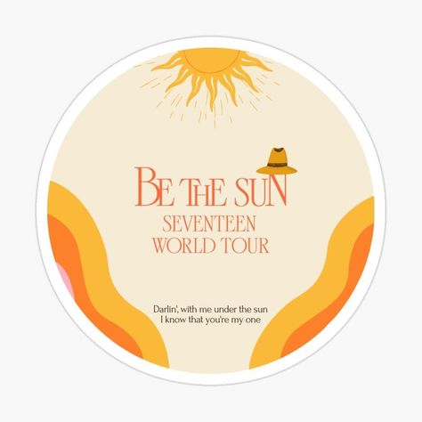 Cute sticker inspired by Kpop group Seventeen's Be The Sun World Tour! Be The Sun Seventeen, Seventeen Be The Sun, Kpop Seventeen, Kpop Stickers, Be The Sun, Kpop Group, Sun Designs, Kpop Groups, World Tour