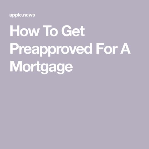 How To Get Preapproved For A Mortgage Pch Sweepstakes, Home Buying, The Process