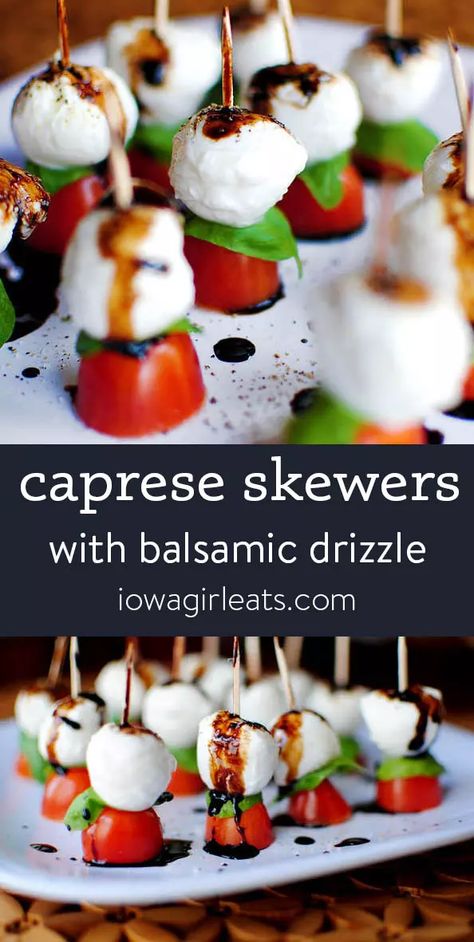 Balsamic Drizzle, Caprese Skewers, Gluten Free Appetizers, Iowa Girl Eats, Finger Foods Easy, Summer Appetizer, Easy Appetizer Recipes, Healthy Appetizers, Party Food Appetizers