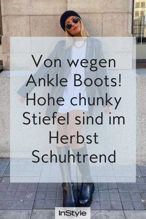 Immer einen Schritt voraus bist du mit chunky Stiefeln – DEM Schuhtrend für den Herbst und den Winter – auch Influencer lieben ihn. #instyle #instylegermany #chunkyboots #chunkystiefel #stiefel #schuhtrend Matilda, Influencer, Ankle Boots, Boots, Pins