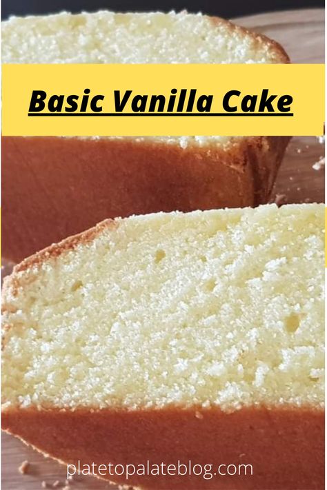 Basic Vanilla Cake/Easy Vanilla Cake needs no introduction like it is fluffy ,moist Plain Cake Recipe Simple, Plain Cakes Simple, Vanilla Cake Easy, Cake Recipes Without Milk, Basic Cake Recipe, Fluffy Vanilla Cake Recipe, Vanilla Cake Recipe Moist, Vanilla Loaf Cake, Basic Vanilla Cake