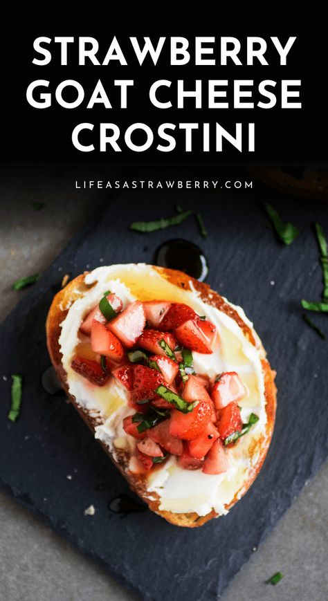 Goat Cheese And Strawberry Appetizer, Strawberry Goat Cheese Bruschetta, Strawberry Bruschetta Appetizers, Crustini Appetizers Spring, Berry Crostini, Strawberry Goat Cheese Crostini, Antipasti Recipes, Strawberry Crostini, Strawberry Dinner