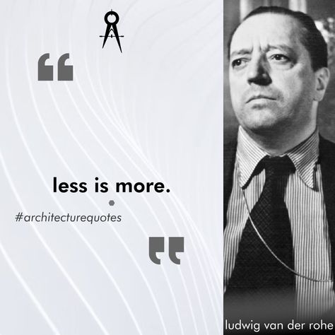 "less is more." ~ Ludwig Van Der Rohe #architecture #quotes #ludwigvanderrohe For more Architecture quotes visit here: https://www.iamthestudio.com/30-invaluable-quotes-by-architects-designers/ Mies Van Der Rohe Quotes, Van Der Rohe Architecture, Architecture Tools, Thoughtful Quotes, Architecture Quotes, Van Der Rohe, Mies Van Der Rohe, Less Is More, Thoughts Quotes