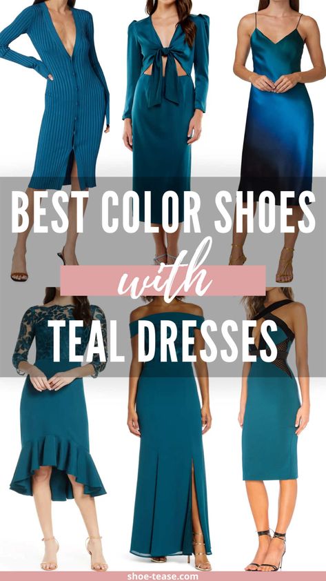 What Color Shoes to Wear with a Teal Dress - 8 Teal Dress Outfit Ideas Shoes For Dark Teal Dress, Shoes For Teal Dress, Peacock Blue Dress Shoes, Teal Dress For Wedding Guest Shoes, Shoes For Cocktail Dresses, Teal Wedding Guest Dress, Teal Dress Accessories, Teal Shoes Outfit, Dark Teal Outfit