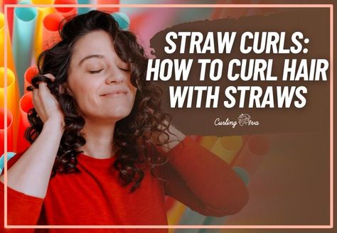 Straw Curls: How to curl hair with straws – Curling Diva Curling Hair With Straws, Straw Curls, Different Hair Lengths, How To Curl Hair, Long Fine Hair, French Roll Hairstyle, Overnight Curls, Roll Hairstyle, Curly Hair Tutorial