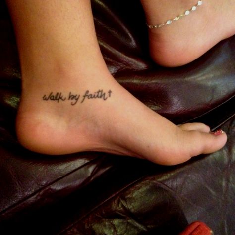 First tattoo - tattoos for girls Walk By Faith Foot Tattoo, Faith Foot Tattoos, Foot Tattoo Quotes, Tattoos On Foot, Faith Tattoos, Interesting Tattoos, Piercings Ideas, Meaningful Tattoo Quotes, Leave Your Mark