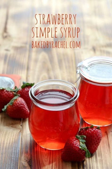 Strawberry Simple Syrup Recipe, Simple Syrup Recipe, Strawberry Simple Syrup, Simple Syrup Recipes, Homemade Syrup, Drink Mixes, Strawberry Syrup, Flavored Syrup, Easy Homemade Recipes