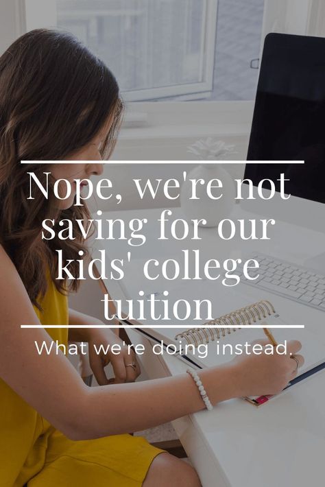 Instead of saving for college for our kids' we're doing something a little bit different. Maybe this type of account would work for your family.  #money #college #saving #debtfree #kids Saving Plan, Life On A Budget, College Tuition, Financial Coach, Saving For College, Bad Parents, Living On A Budget, Making A Budget, Savings Plan