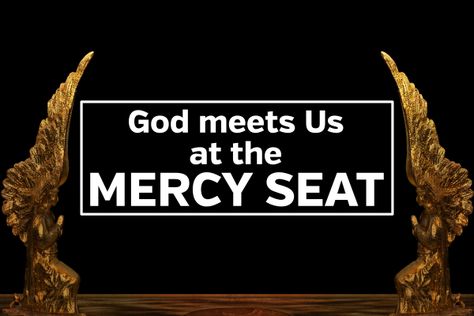 Vengeance Mercy, Mercy Seat Of God, A Severe Mercy, My Mercy Encompasses All Things, Even If Lyrics Mercy Me, Acts 2 38, Apostolic Pentecostal, Mercy Seat, Bible Prophecy