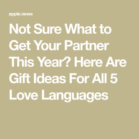 Not Sure What to Get Your Partner This Year? Here Are Gift Ideas For All 5 Love Languages Gifts Love Language Ideas, Love Language Gifts Ideas, Love Language Gifts, Gifts Love Language, Gift Giving Love Language, Receiving Gifts Love Language, Examples Of Physical Touch Love Language, 5 Love Languages, Touch Love