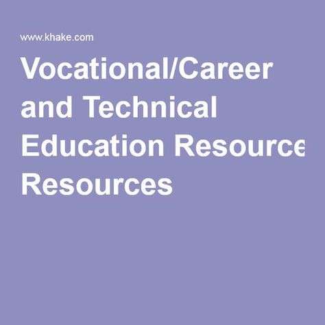 Vocational/Career and Technical Education Resources Career And Technical Education, Vocational Activities, Online High School, Importance Of Time Management, School Jobs, Vocational School, School Learning, Trade School, Career Counseling