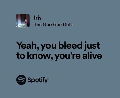 The Goo Goo Dolls, Best Lyrics, Songs That Describe Me, Goo Goo Dolls, Meaningful Lyrics, Song Lyric Quotes, Lyrics Aesthetic, Favorite Lyrics, Me Too Lyrics