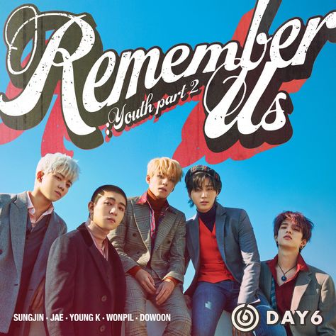 DAY6 on Twitter: "DAY6  <Remember Us : Youth Part 2> ONLINE COVER  #DAY6 #데이식스 #RememberUs #YouthPart2 #행복했던_날들이었다… " Day6 Remember Us, Retro Edit, Jae Day6, Kpop Album, Pop Albums, Promotional Materials, Got7 Jackson, Clear Card, Kpop Posters