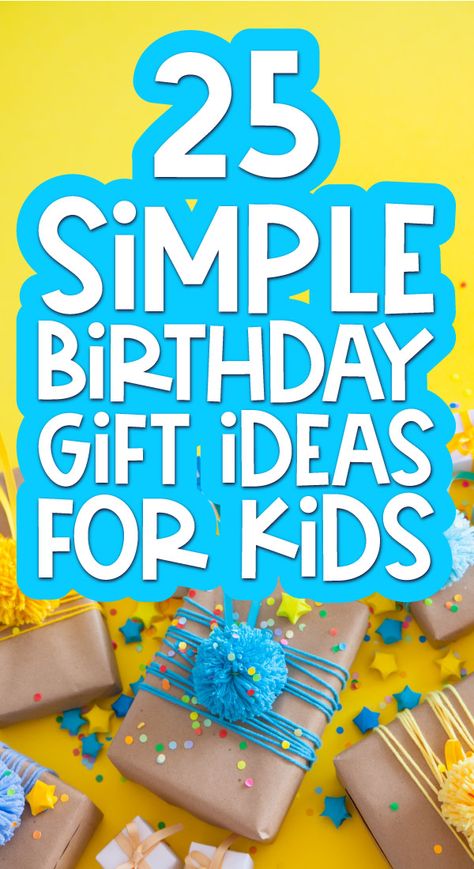 Kids are hard to shop for, but no worries! We've got your back with 25 of the best birthday gifts. From puzzles and books to pretend play items, these ideas will make any child's day a little brighter. These are great ideas for kids ages 3-8. Boy Birthday Present Ideas, Kids Birthday Present Ideas, Simple Birthday Gift Ideas, Simple Birthday Gifts, Return Gifts For Kids Birthday, Kids Birthday Gift Ideas, Birthday Return Gifts For Kids, Quick Birthday Gifts, Kid Birthday Gifts