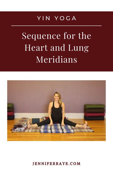 Heart Meridian Yin Yoga, Yin Yoga Sequence Meridians, Heart Opening Yin Yoga Sequence, Restorative Yin Yoga, Yin Poses, Meridian Lines, Yoga Sequence For Beginners, Yin Yoga Sequence, Yin Yoga Poses