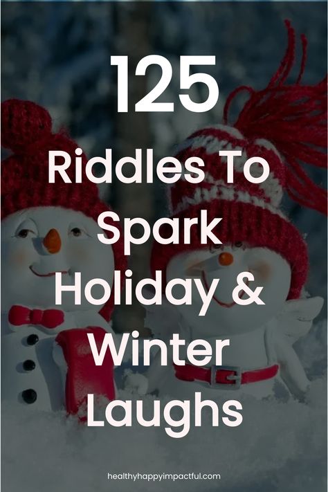 Two snowmen with red hats and scarves in wintry background, with text "125 Riddles To Spark Holiday & Winter Laughs". Holiday Riddles With Answers, Winter Riddles For Kids, Elf On The Shelf Riddles, Christmas Riddles For Adults, Riddles With Answers Funny Brain Teasers, Christmas Riddles With Answers, Kid Riddles, Christmas Riddles For Kids, Family Riddles