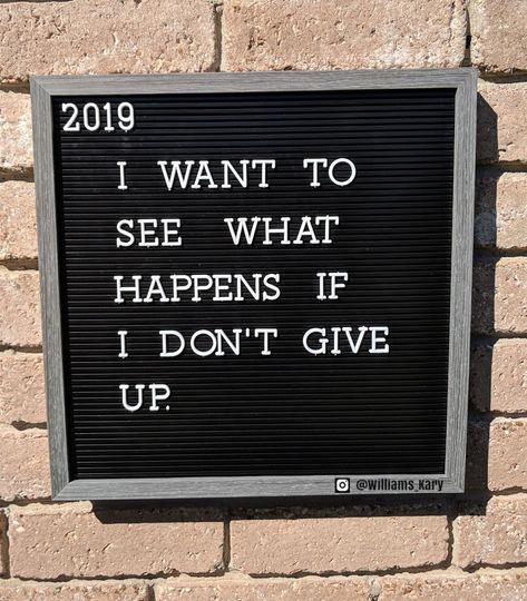 I want to see what happens if I don't give up. #LetterBoard #Quotes #DontGiveUp #Motivation #MyLetterBoard Don't Give Up Quotes, Letterboard Quotes, Giving Up Quotes, Board Inspiration, Vision Board Inspiration, Good Morning Inspirational Quotes, Morning Inspirational Quotes, I Want To Know, Don't Give Up