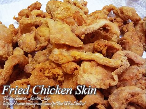 Fried Chicken Skins Easy Recipes, Chicken Skins Fried, Fried Chicken Skins, Crispy Chicken Skin Recipes, Fried Chicken Skin Recipe, Chicken Crackling Recipe, Chicken Skin Recipes, Chicken Skin Chips, Chicken Skins