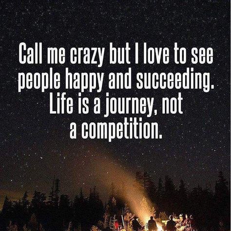 Call Me Crazy But I Love To See People Happy And Succeeding Succeed Quotes, Crazy Life Quotes, Whatever Is True, Success Inspiration, Love Life Quotes, People Happy, Crazy Quotes, Twitter Quotes Funny, Crazy Life