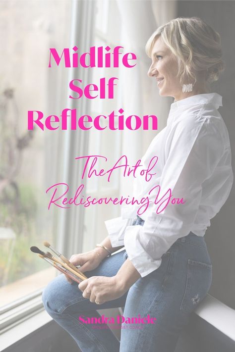 Midlife Self Reflection - The Art of Rediscovering You Rediscover the essence of who you are, unravel life's lessons, and redefine what you truly want from your future. Read more on the blog Midlife Transformation, Finding Purpose In Life, How To Become Happy, Retirement Lifestyle, In Denial, Personal Growth Plan, Midlife Women, What Is Self, Development Quotes