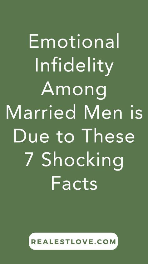 Shocking Facts About Emotional Infidelity Among Married Men Emotional Infidelity, Dating A Married Man, Relationship Talk, Married Man, Shocking Facts, Married Men, Marriage Tips, Happy Marriage, Confidence Building