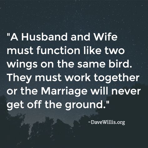 A husband and wife must function like two wings on the same bird. THey must work together or the marriage will never get off the ground. Teamwork Quotes For Work, Teamwork Quotes Motivational, Inspirational Teamwork Quotes, Happy Marriage Tips, Teamwork Quotes, Most Popular Quotes, Best Marriage Advice, God Christian, Wife Quotes