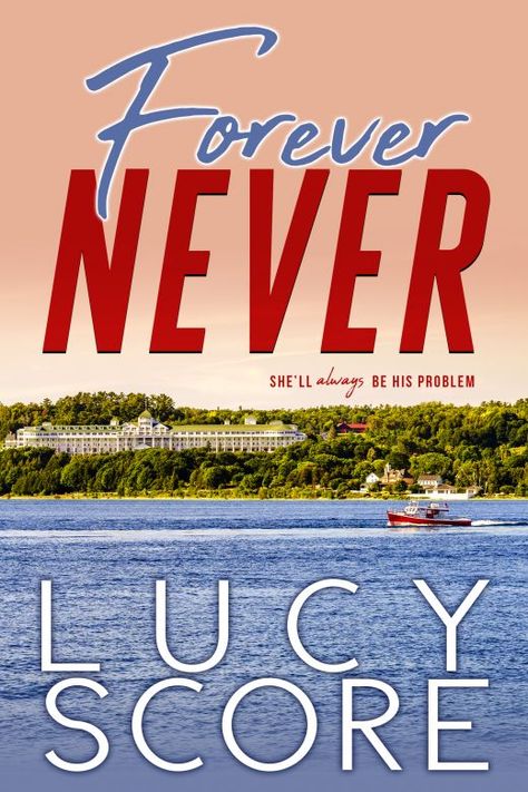 Forever Never by Lucy Score Lucy Score, Ex Friends, Nail Biting, Mackinac Island, High School Sweethearts, Slow Burn, Famous Books, Ex Wives, Contemporary Romances