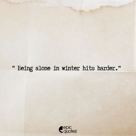 Long lonely winter nights..... . #epicquotes #relatable #relatableposts #tagfriends #lifequotes #quotesdaily #quotespage #winterquotes #sadquotes #lonely #feelings Quotes On Winter Feelings, Lonely At Christmas, Cold Nights Quotes, Lonely Christmas, Rainy Winter, 1 Line Quotes, Epic Quotes, Winter Quotes, Holiday Quotes