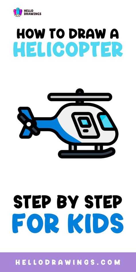 How to Draw a Helicopter | Step by Step Guide for Kids Helicopter Drawing, Vehicle Drawing, Learn How To Draw, Mural Painting, Drawing Tutorials, Step By Step Guide, Learn To Draw, Step Guide, Drawing Reference