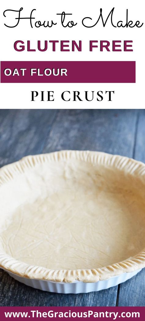 Oat Flour Pie Crust, Oatmeal Pie Crust, Vegan Bakes, Oatmeal Flour, Oat Flour Recipes, Gluten Free Pie Crust, Pie Crust Recipe, Gluten Free Pie, Pie Crust Recipes