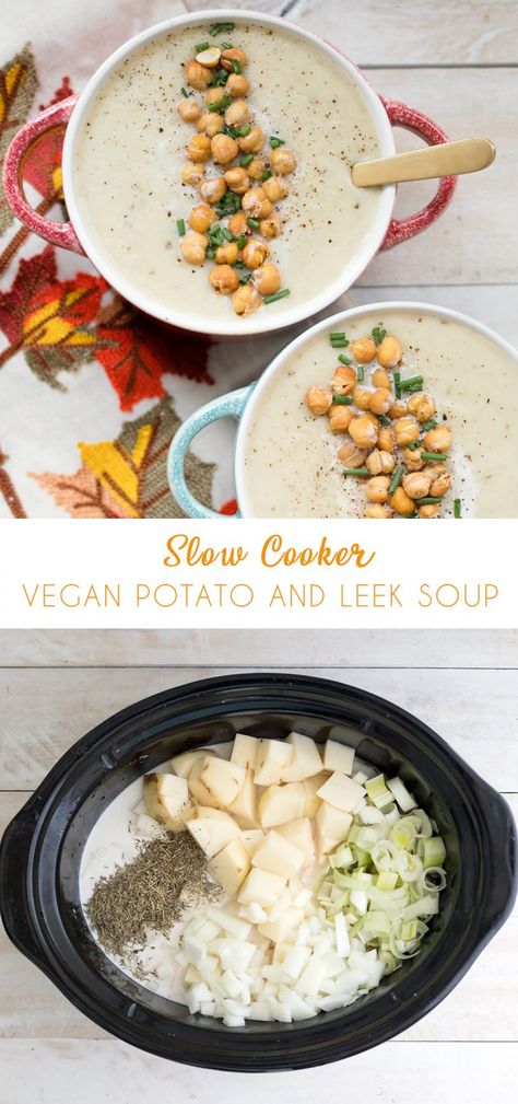 Crock Pot Vegan, Slow Cooker Vegan, Vegan Potato Leek Soup, Potato And Leek Soup, Vegan Potato Soup, Vegan Crockpot, Slow Cooker Potatoes, Leek Recipes, Crock Pot Potatoes